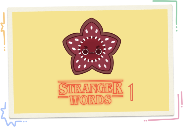 Stranger Words 1er trimestre